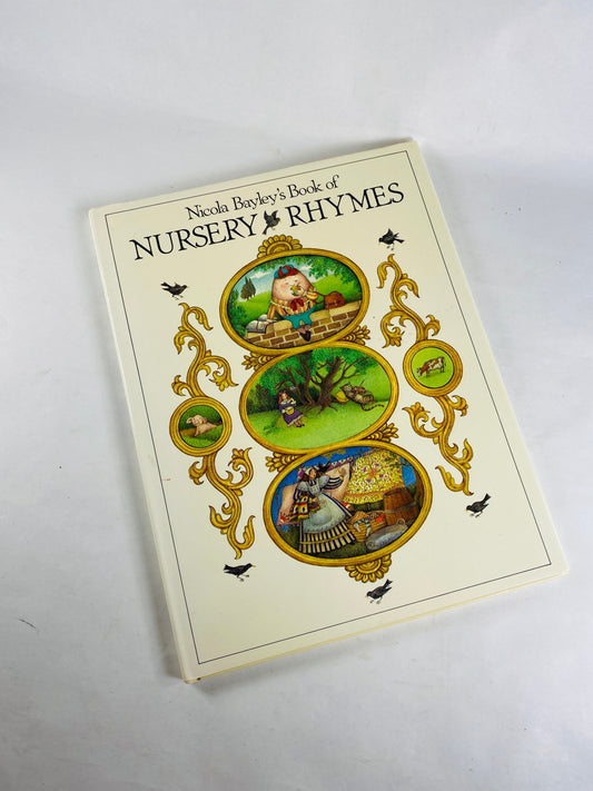 Nursery Rhymes vintage children’s book by Nicola Bayley BEAUTIFULLY ILLUSTRATED Mother Goose stories First Edition