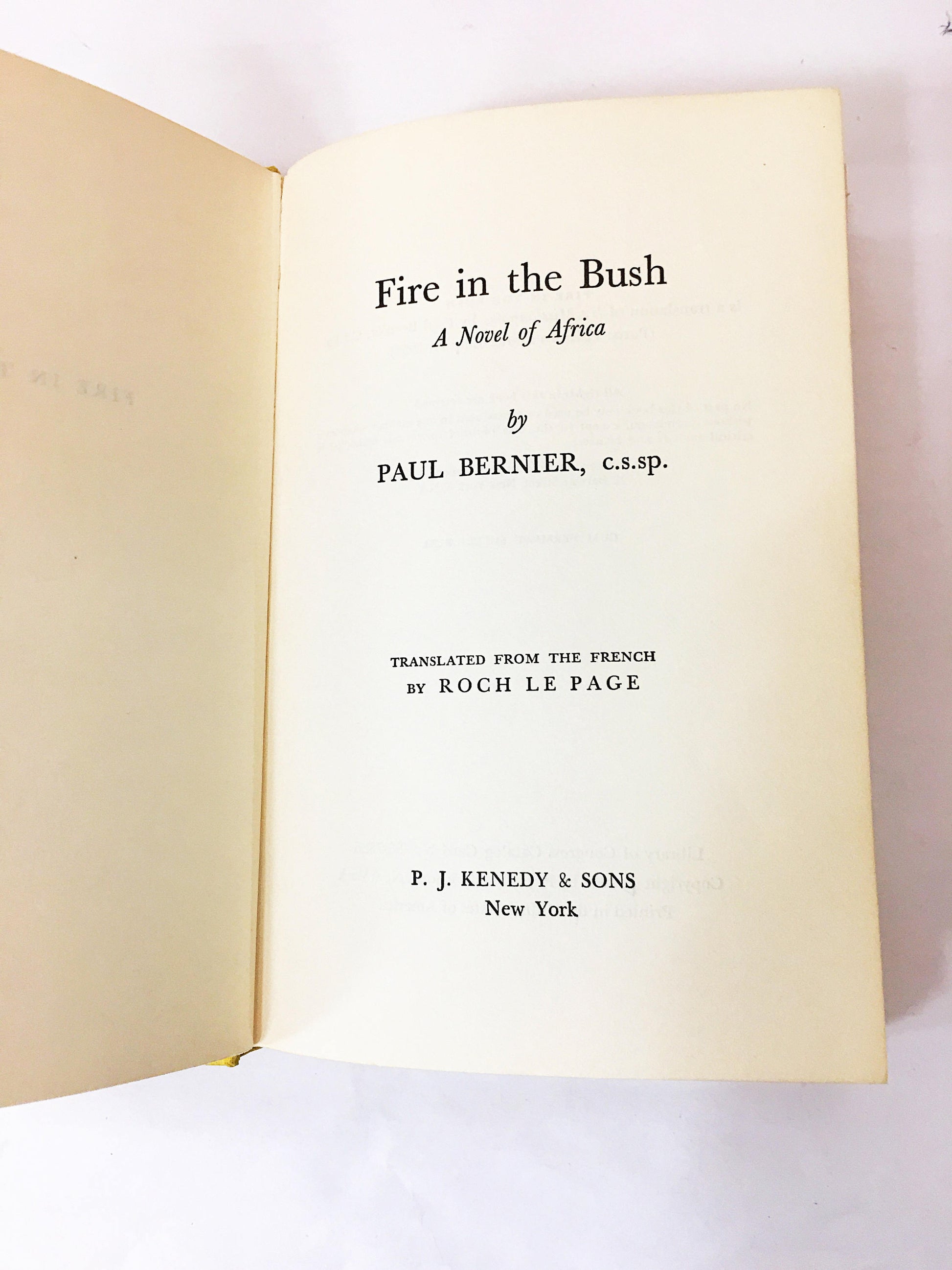 Fire in the Bush FIRST EDITION vintage book of Africa by Paul Bernier. Dust jacket P. J. Kenedy 1957. Roch Le Page. Vintage book. Gift