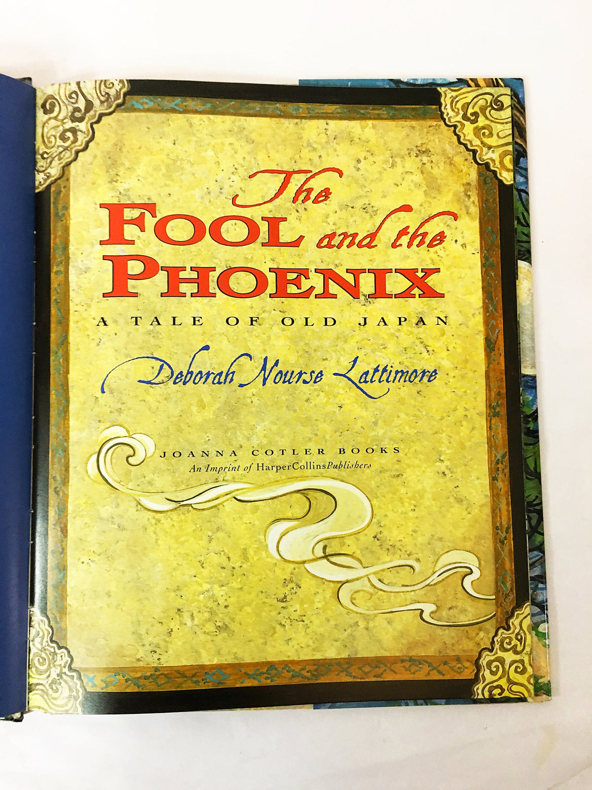 1997 Fool and the Phoenix FIRST EDITION vintage Children's book A Tale of Old Japan Story of courage, honor and love by Deborah Lettimore