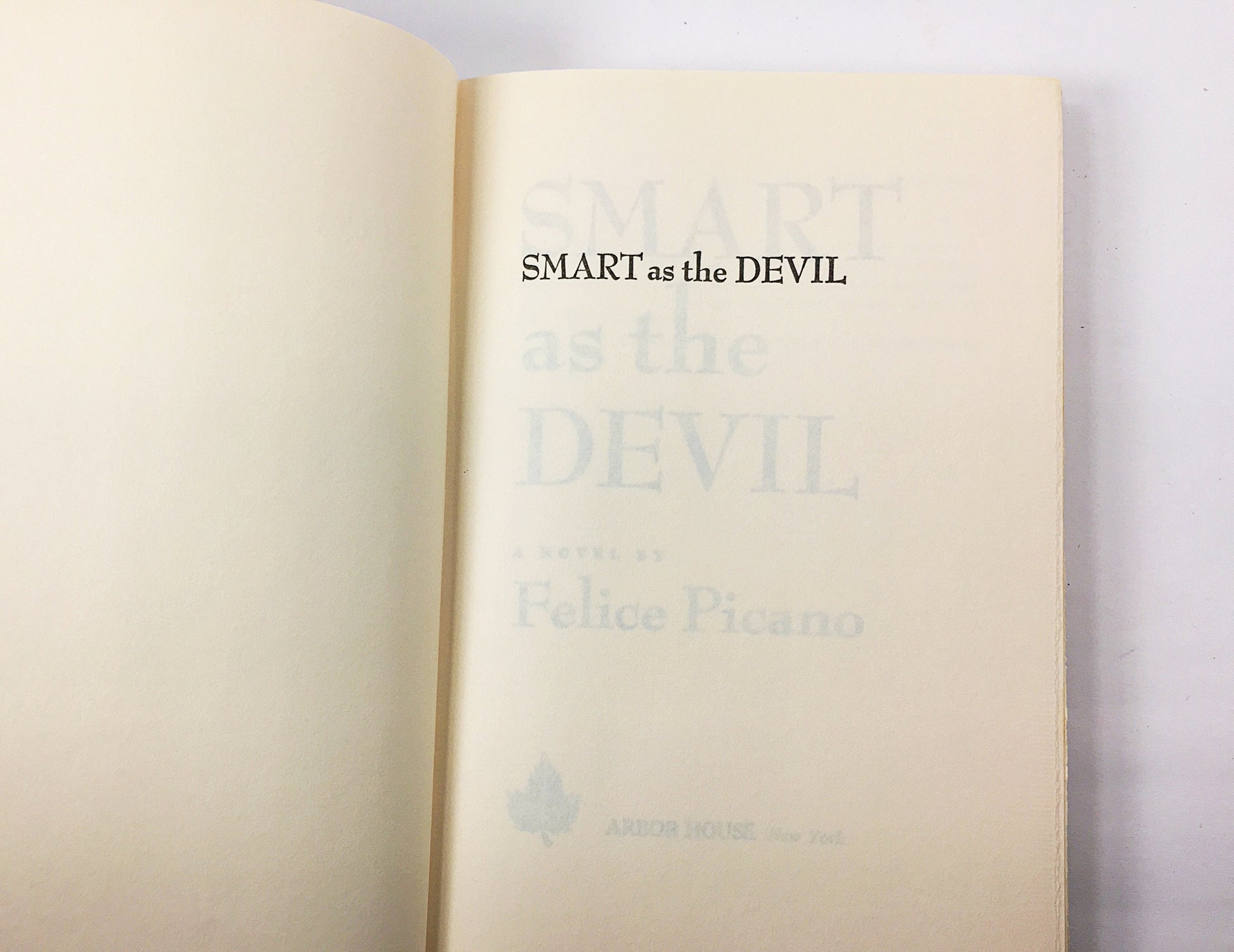 Smart As the Devil vintage book by Felice Picano circa 1975 about a boy who may be possessed and a very modern psychologist.