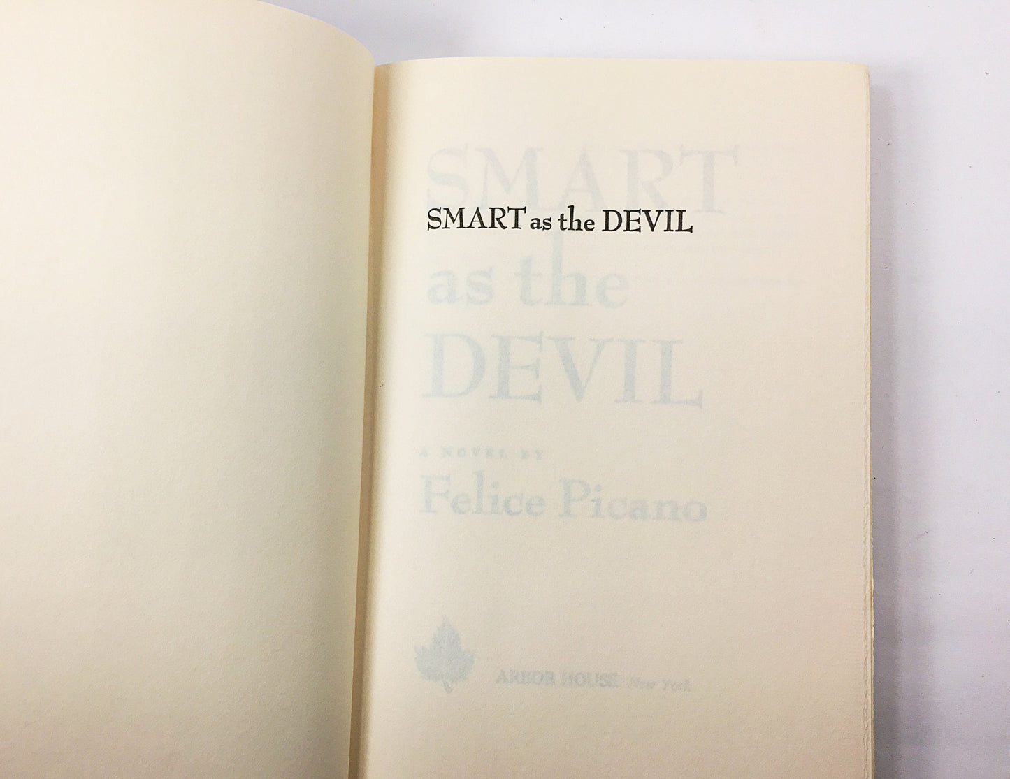 Smart As the Devil vintage book by Felice Picano circa 1975 about a boy who may be possessed and a very modern psychologist.