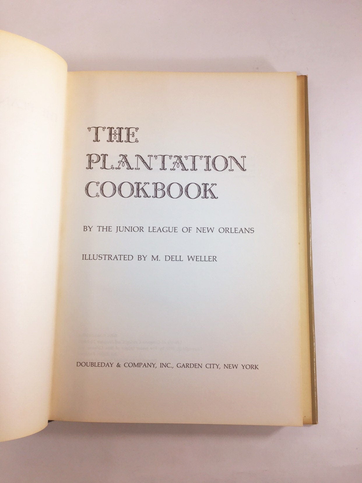 The Plantation Cookbook by the New Orleans Junior League. Vintage Cookbook circa 1972. First Edition. Turtle Soup, Grillades, Shrimp Creole