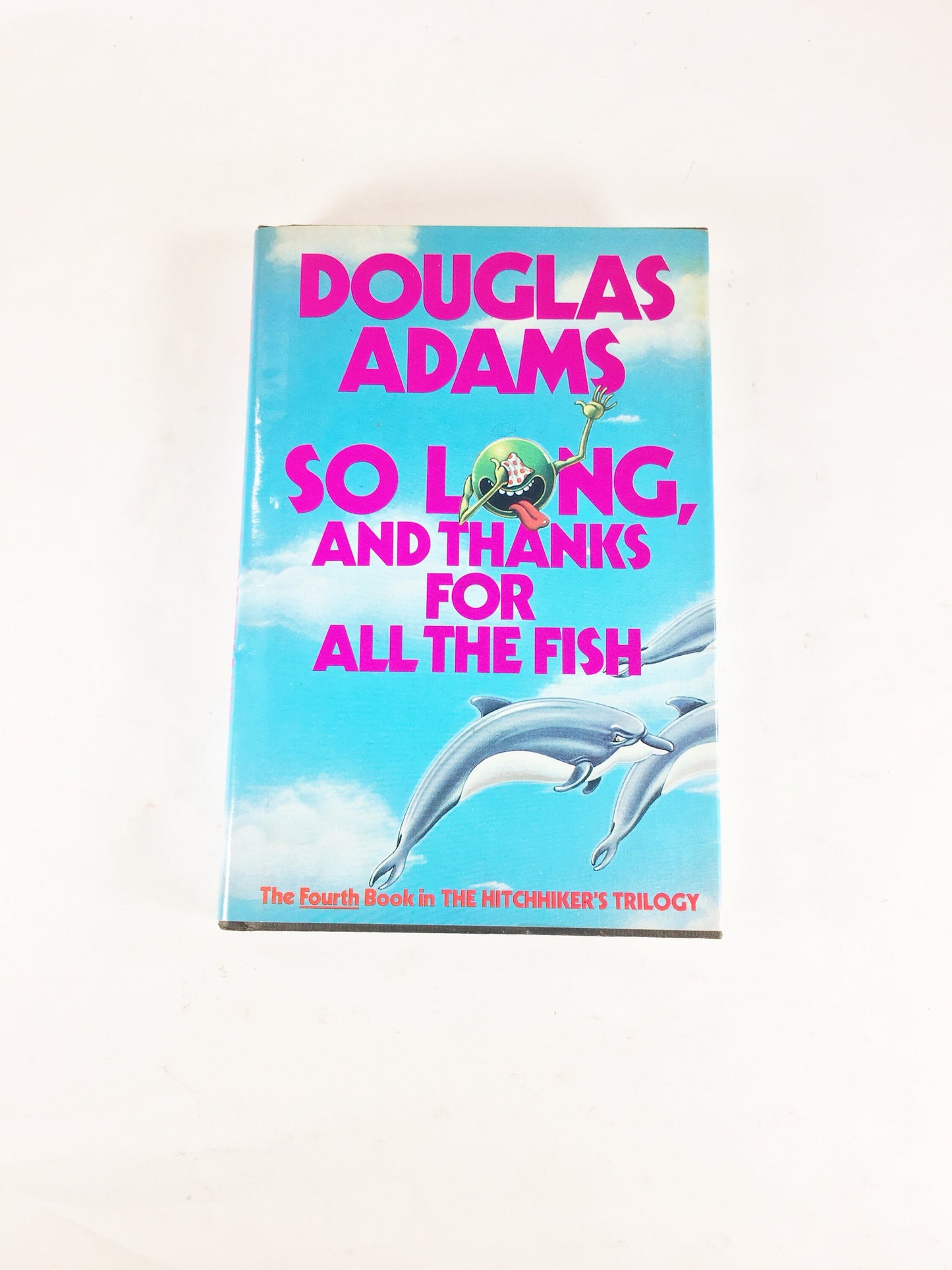 So Long and Thanks for All the Fish. FIRST EDITION Hitchhiker's Guide to the Galaxy sequel. Vintage Douglas Adams book circa 1984.