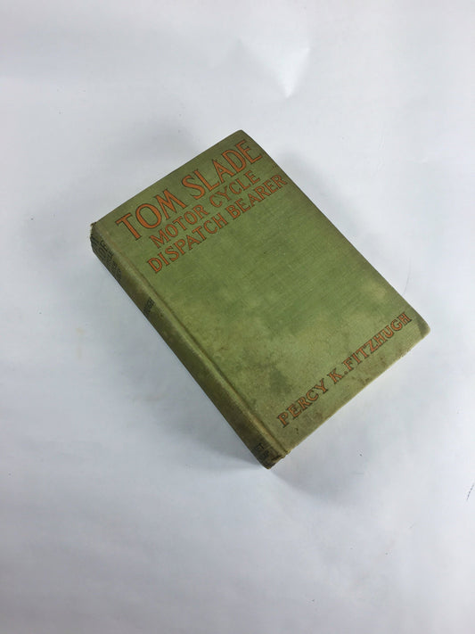 Tom Slade Motorcycle Dispatch Bearer by Percy Fitzhugh circa 1918. Boy Scouts WWII Antique vintage book gift. Green decor