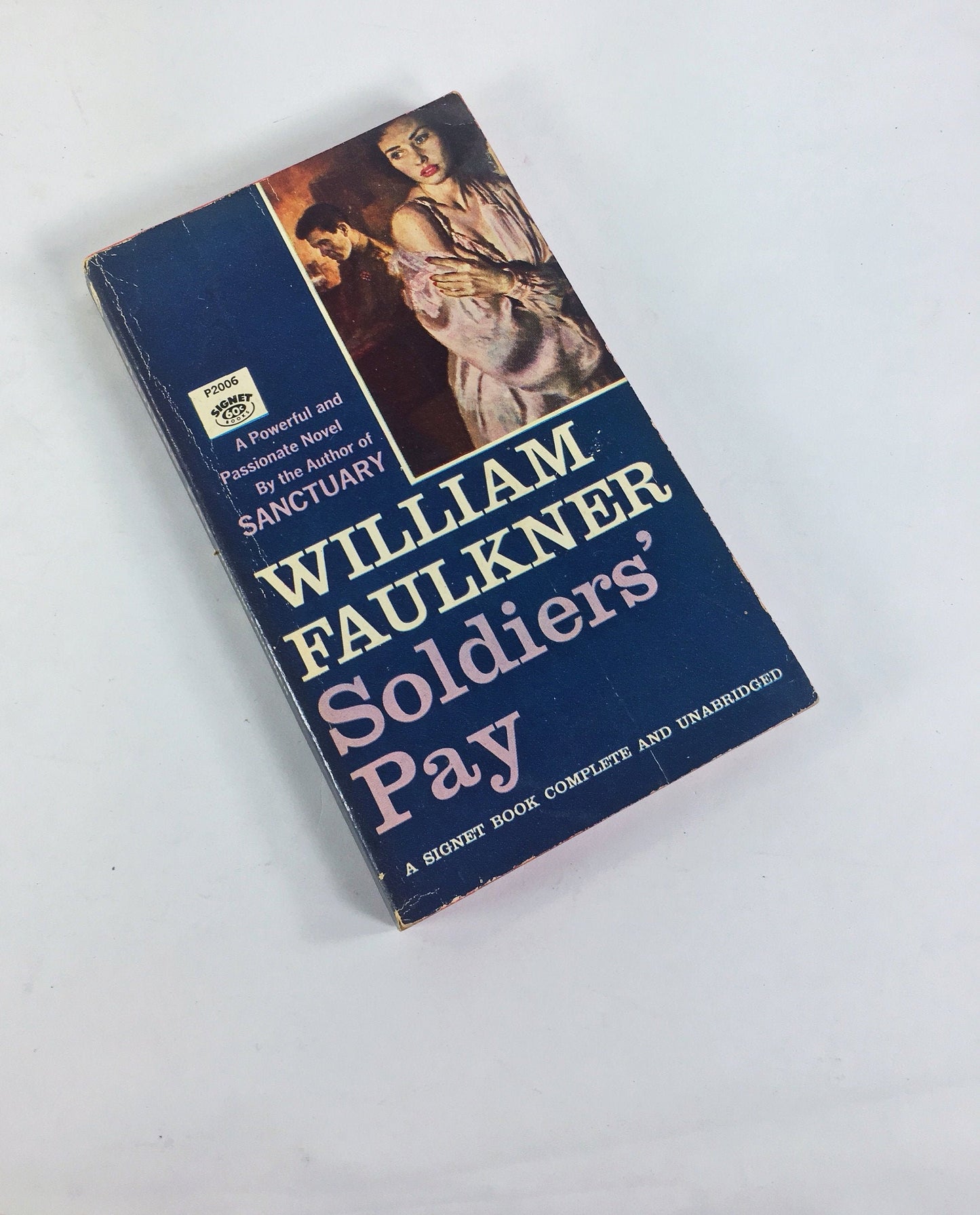 William Faulkner Soldiers' Pay. Vintage Signet paperback book circa 1961. Faulkner’s first novel deals powerfully with lives blighted by war