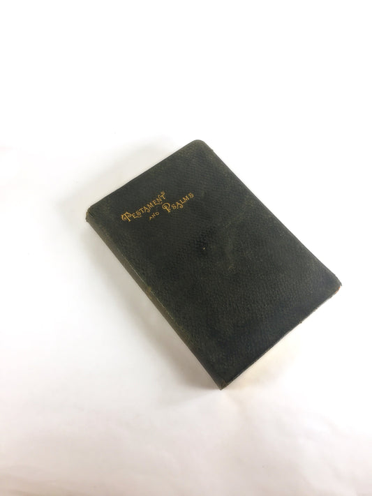 1901 New Testament and Psalms. ANTIQUE Holy Bible. Vintage book with Octavo black leather cover.