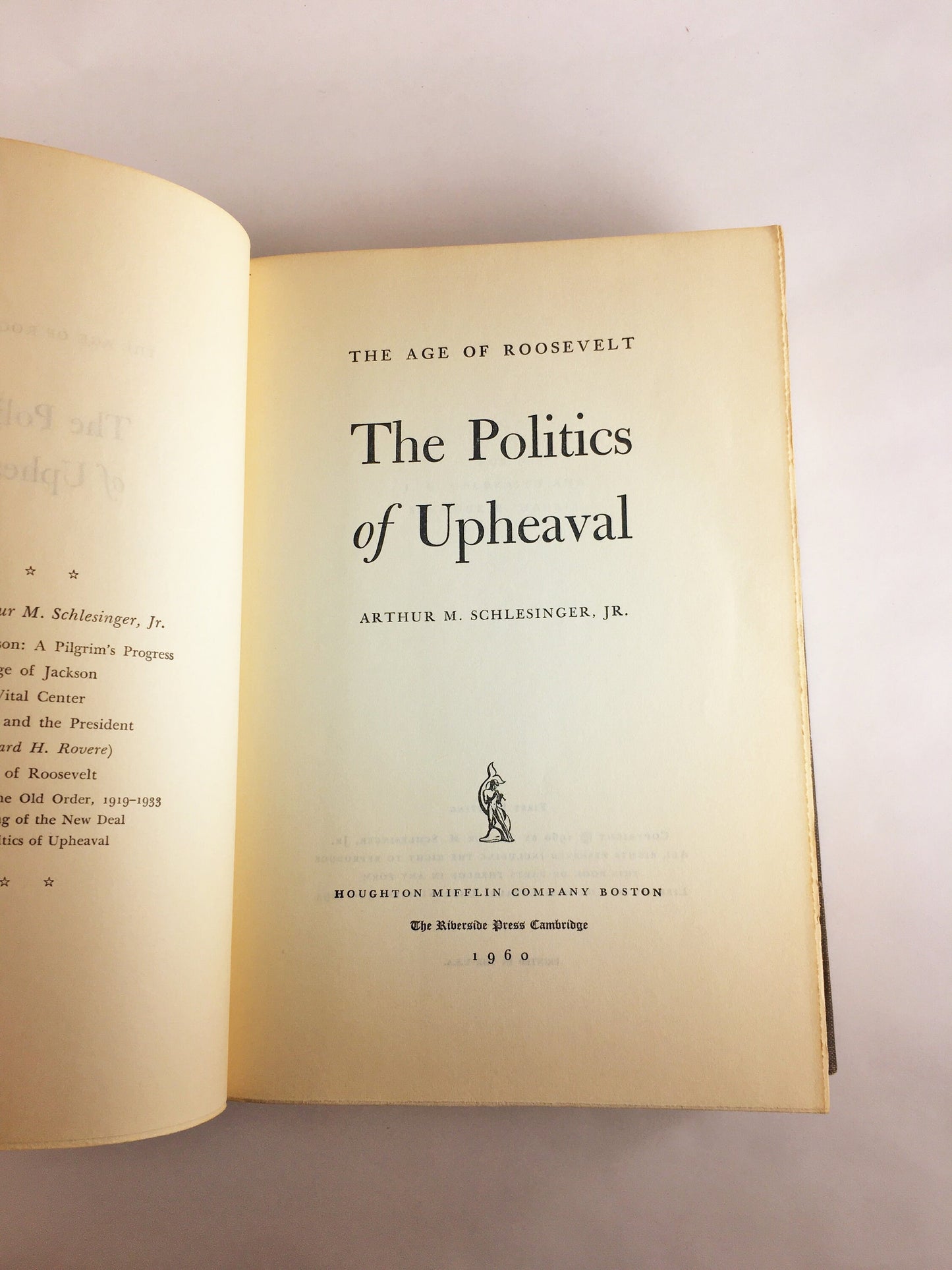 Politics of Upheaval by Arthur Schlesinger Age of Roosevelt Vintage book circa 1960. Pulitzer Prize history President Franklin D Roosevelt