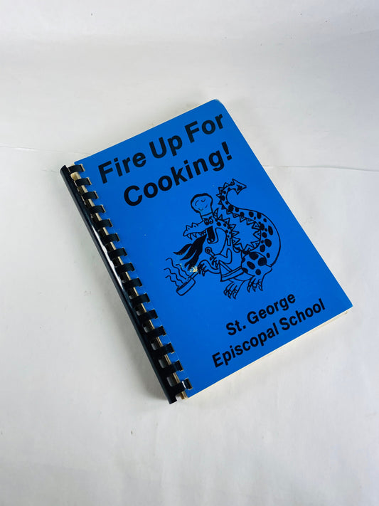 Fire Up for Cooking! Vintage St George Episcopal School Cookbook circa 1987. Dill dip, Ninfa's Green Sauce, Shrimp Dip, Missouri Pate,