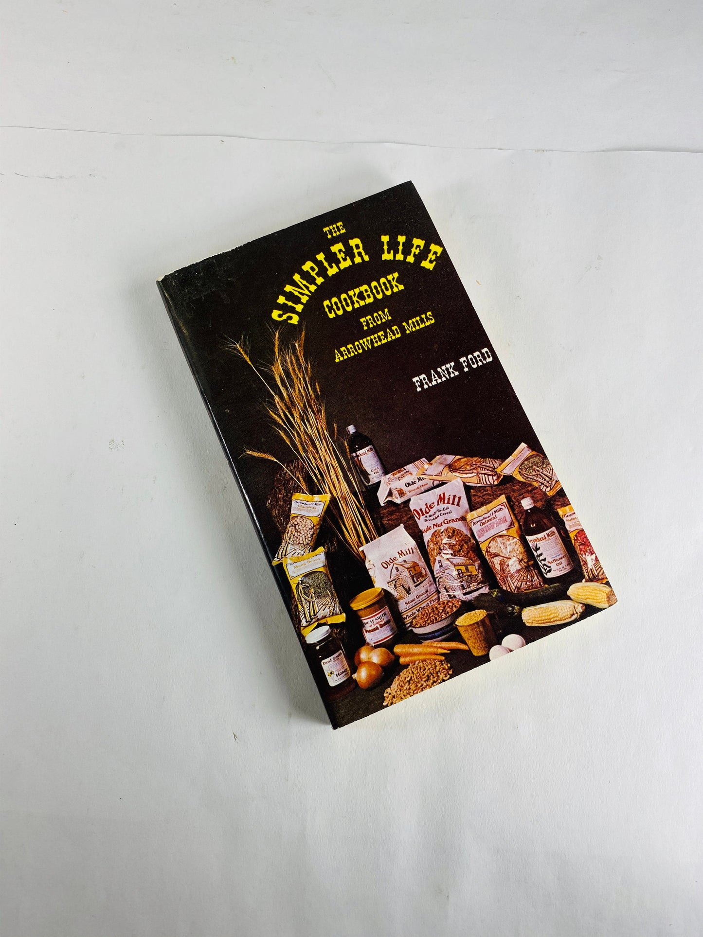 Simpler Life Vintage natural foods paperback cookbook circa 1978 by Arrowhead Mills. outdoors nature lover gift