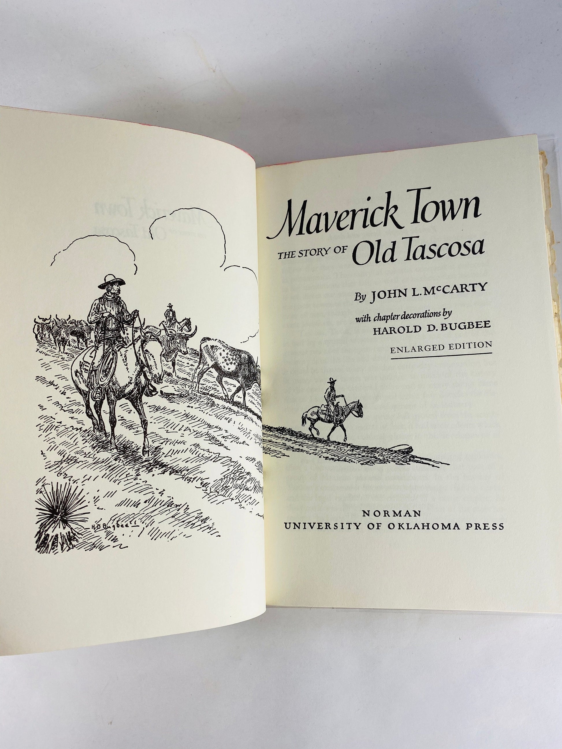 Maverick Town Story of Old Tascosa Book by John Lawton McCarty. Vintage book circa 1968 about Tascosa Texas, a ghost town of crumbling adobe