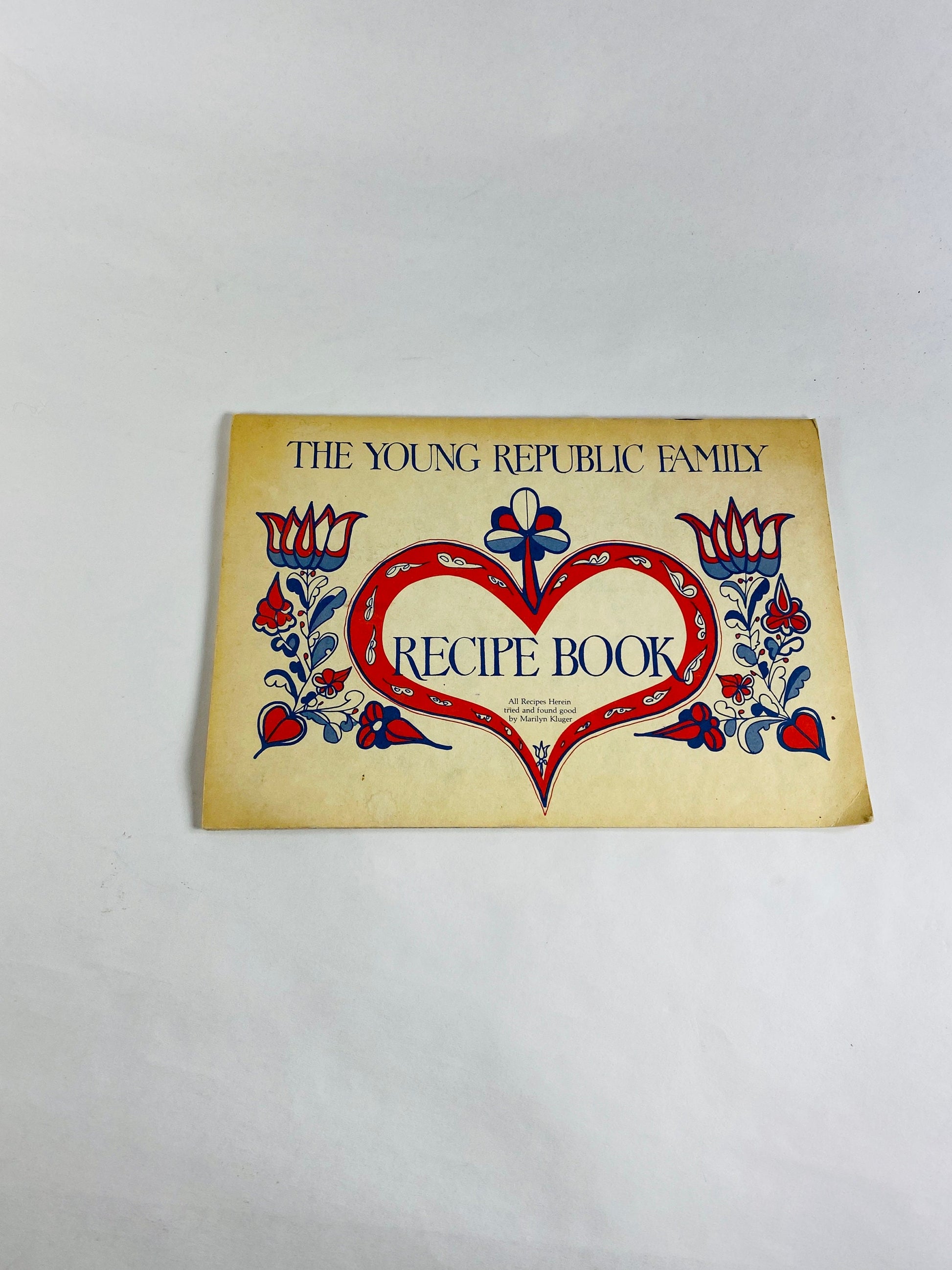 Young Republic Family Recipe Book by Marilyn Kluger of San Antonio Texas. Elder Flower Wine, Pease Porridge, Syllabub Under the Cow
