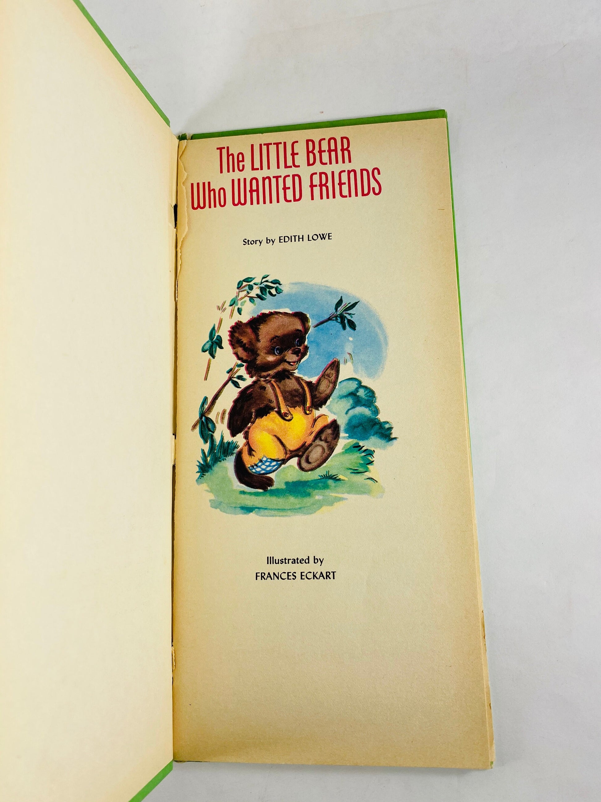 1962 Little Bear Who Wanted Friends vintage Read Aloud book by Edith Lowe illustrated by Frances Eckart. Green children's reading