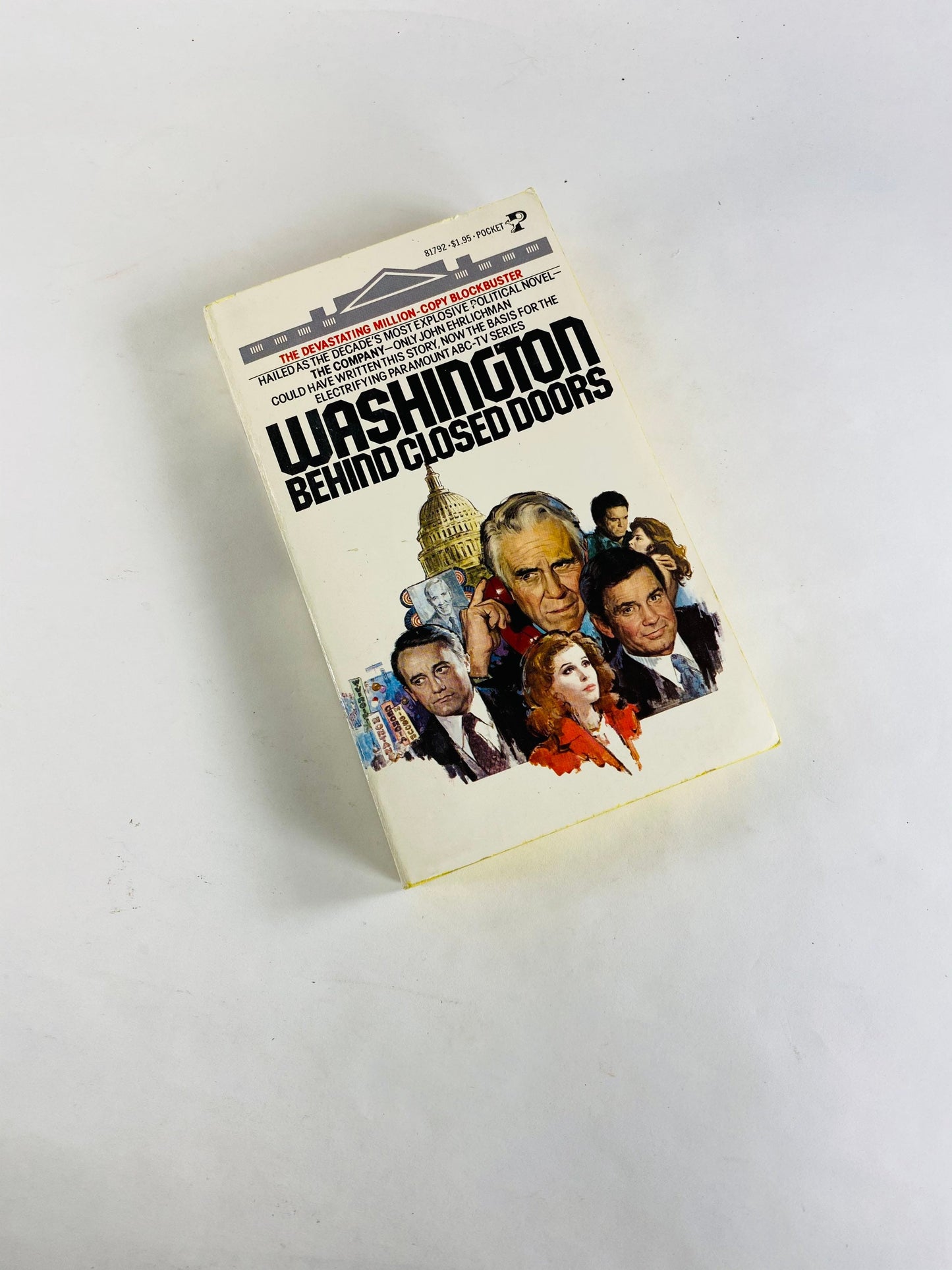 Washington Behind Closed Doors vintage paperback book by John Ehrlichman circa 1977 about DC behind the scenes. Loosely based on Watergate