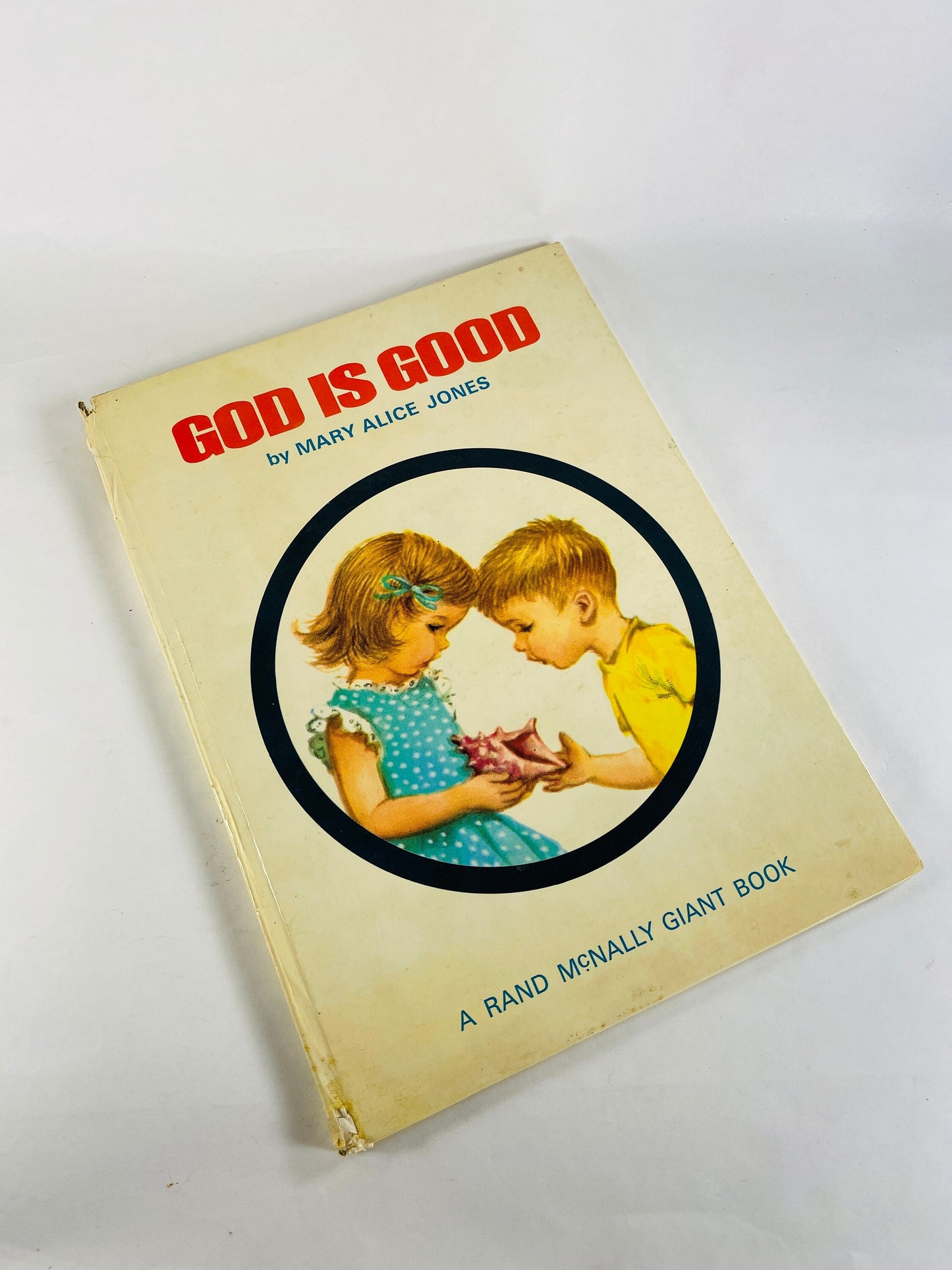 God is Good. Rand McNally vintage children's book circa 1960. Baby shower, newborn nursery. Mary Murray Dorothy Grider Mary Alice Jones