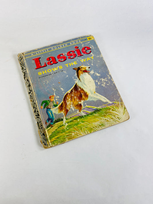 Lassie Shows the Way vintage Little Golden Book. POOR CONDITION Children's book. Torn pages Please see pictures