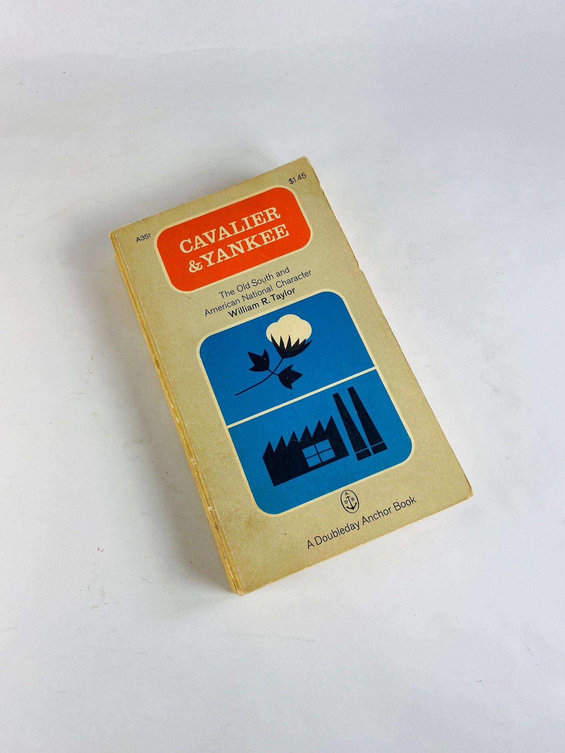 William Taylor's Cavalier and Yankee vintage paperback book about the history and perception of the South before the Civil War.