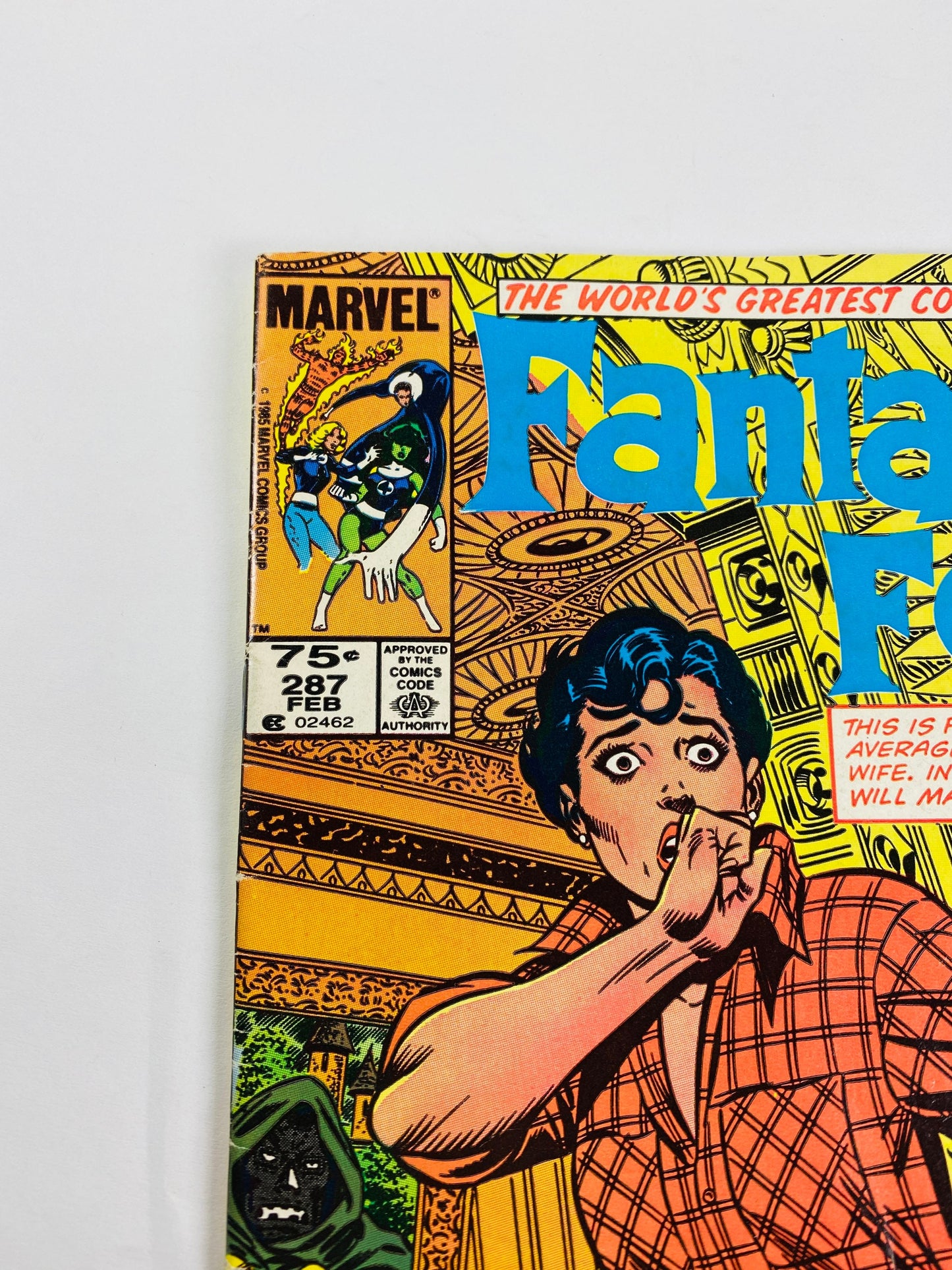 1986 Fantastic Four 287 Marvel vintage comic book Featuring Invisible Woman, She-Hulk, Human Torch and Mister Fantastic with Doctor Doom.