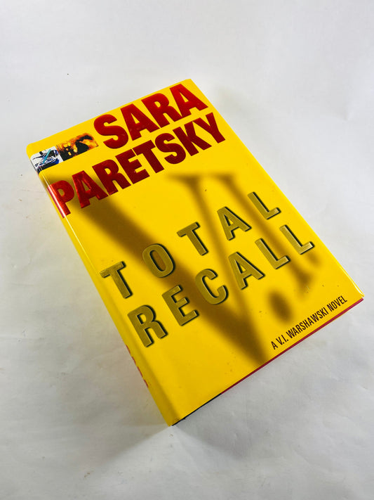 Total Recall FIRST EDITION vintage book by Sara Paretsky circa 2001 continuing the Warshawski novel series.