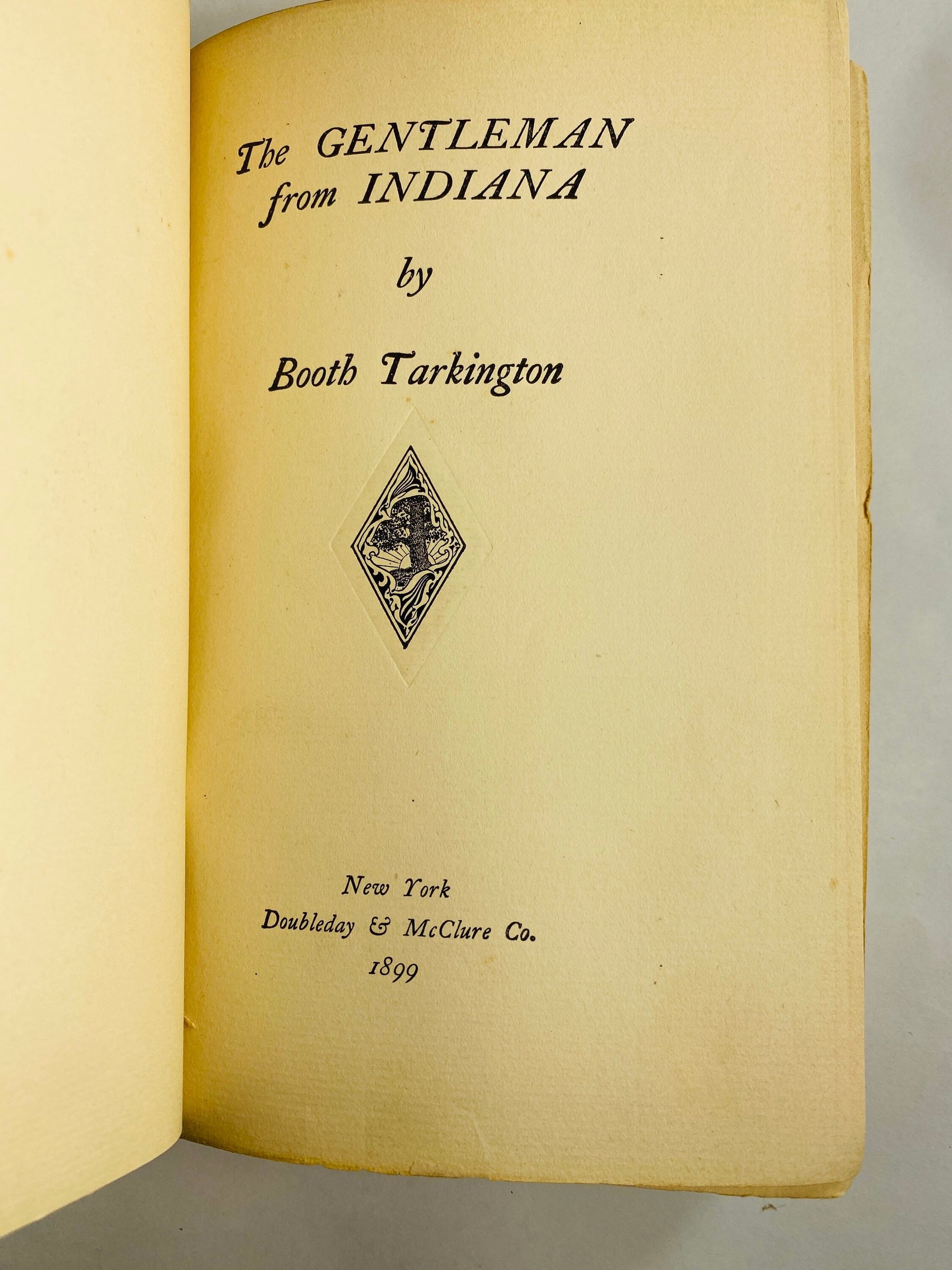 1899 Gentleman from Indiana by Booth Tarkington FIRST EDITION Vintage book about the Fight against political corruption. Green cloth boards