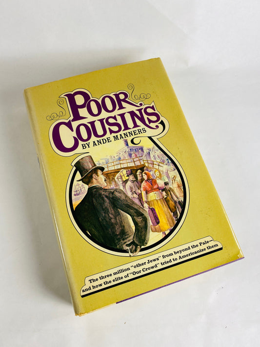Saga of the Russian Jew in America Jewish history Poor Cousins vintage book by Ande Manners circa 1974