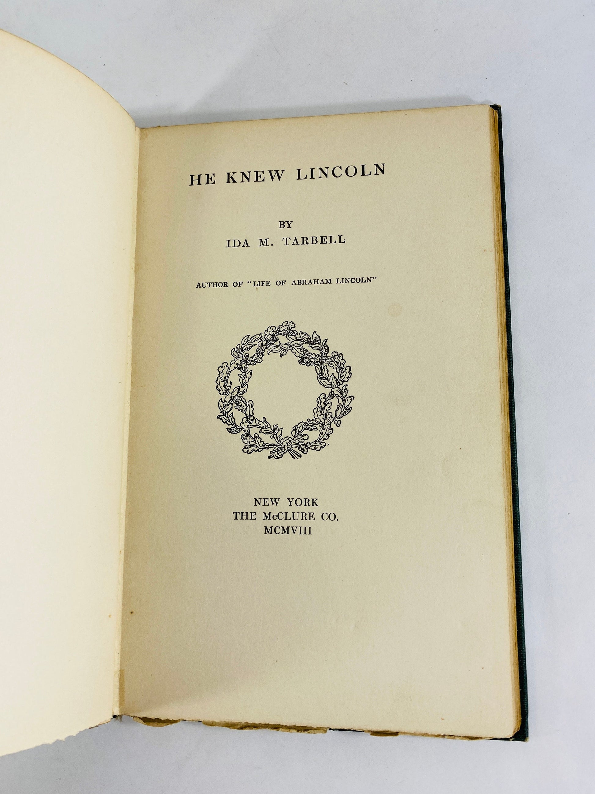 1908 He Knew Lincoln FIRST Edition vintage book by Ida M Tarbell antique bookshelf decor.