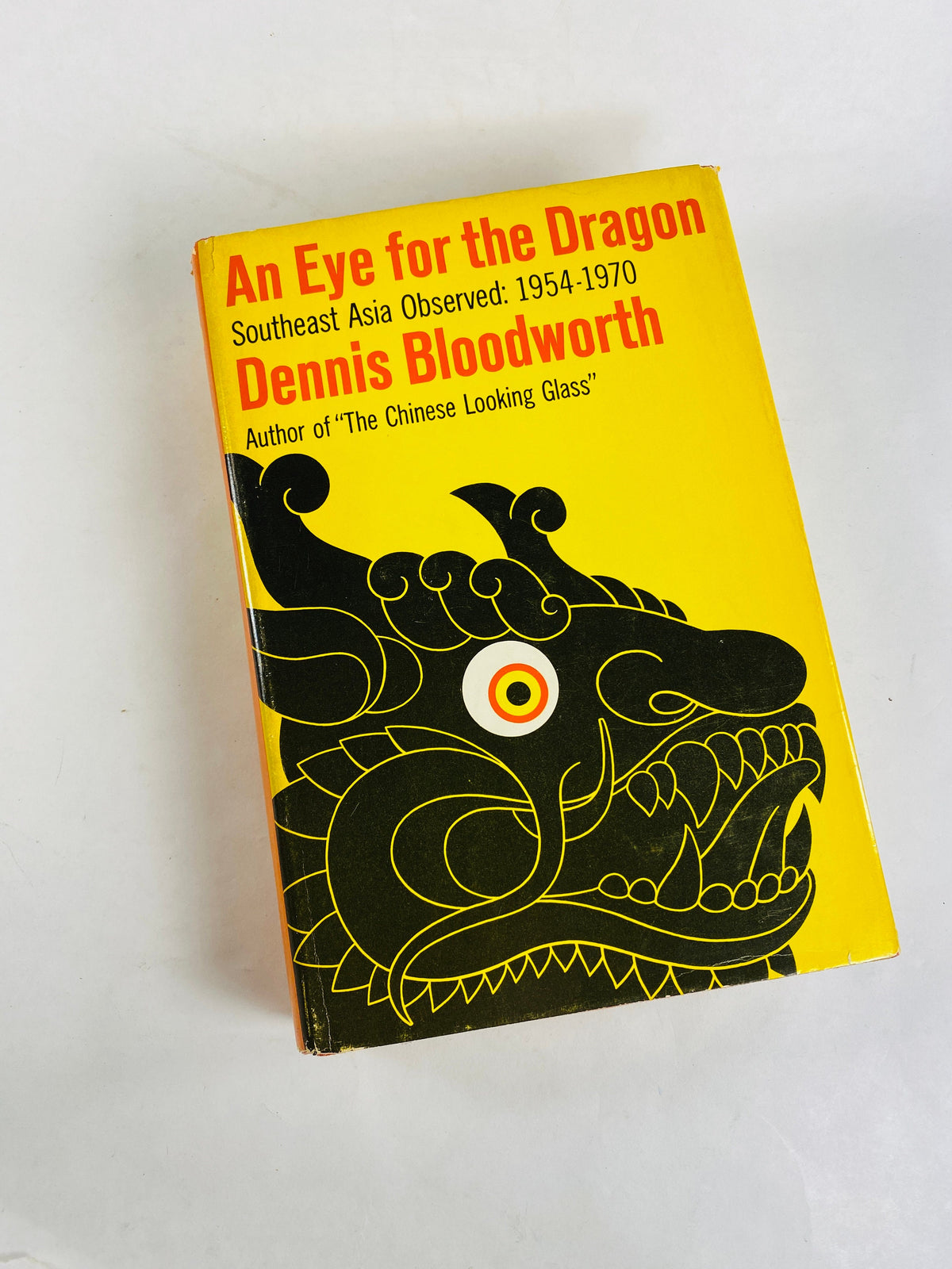 1970 An Eye for the Dragon sequel to Chinese Looking Glass FIRST EDITION vintage book by Dennis Bloodworth Book lover gift