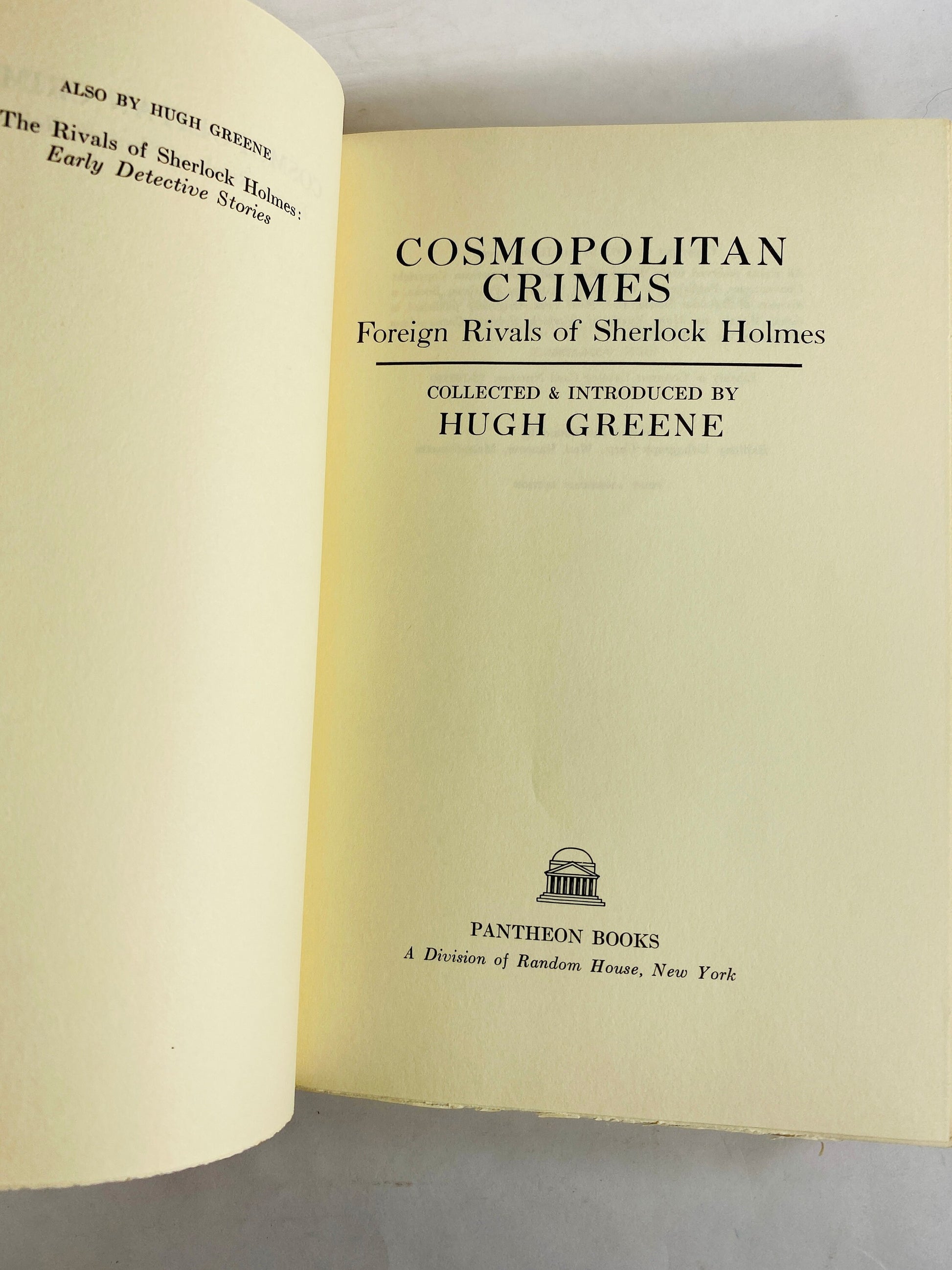 Cosmopolitan Crimes Foreign Rivals of Sherlock Holmes Vintage book compiled by Hugh Greene. Maurice Leblanc E Phillips Oppenheim Grant Allen