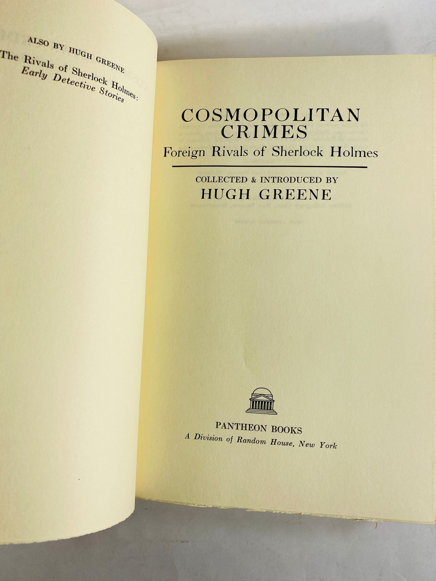 Cosmopolitan Crimes Foreign Rivals of Sherlock Holmes Vintage book compiled by Hugh Greene. Maurice Leblanc E Phillips Oppenheim Grant Allen