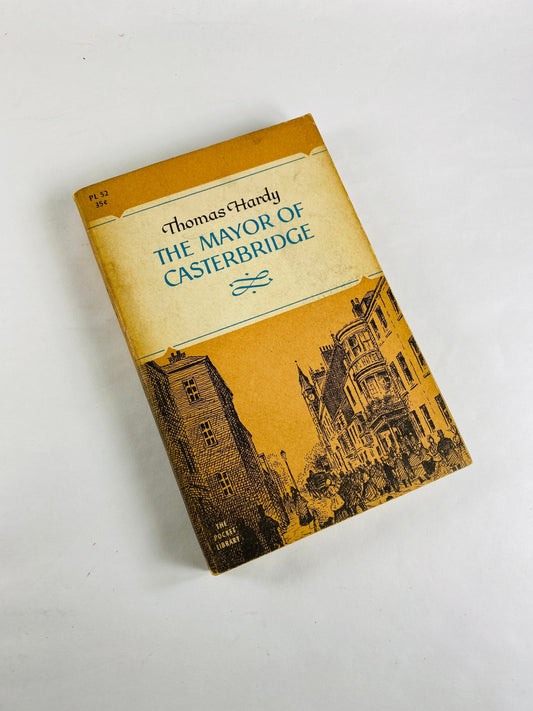 Mayor of Casterbridge by Thomas Hardy Vintage paperback book circa 1969 Masterpiece with deep charachters and their internal struggle