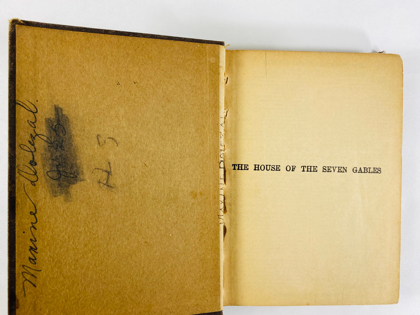 House of Seven Gables circa 1925 vintage book by Nathaniel Hawthorne. Supernatural & witchcraft Antique. Poor Condition