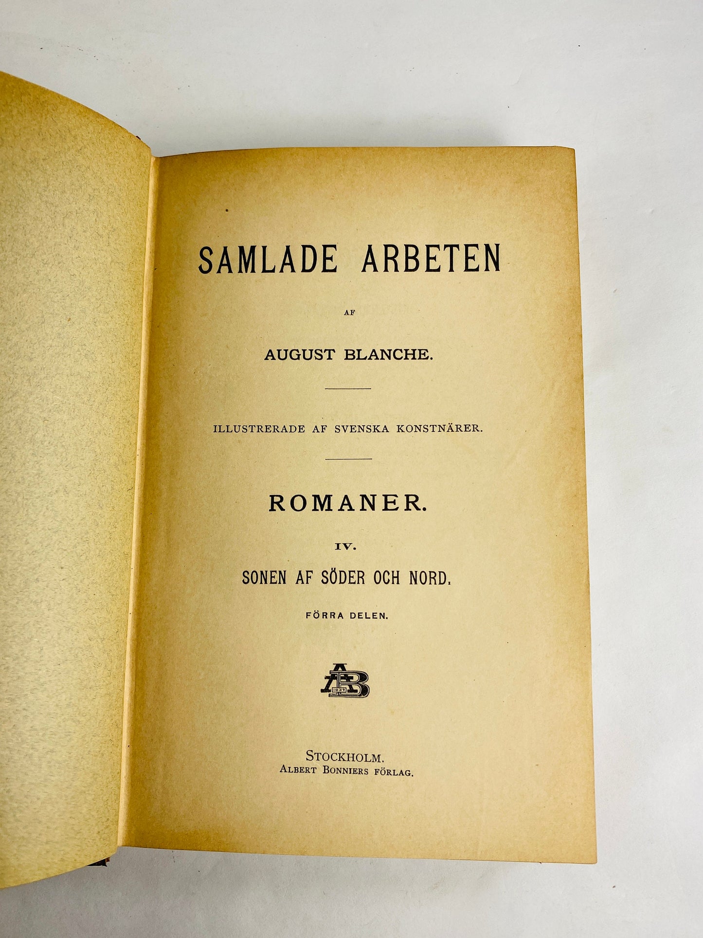 GORGEOUS vintage Swedish book August Blanche Collected works Forlag volume IV Samlade arbeten circa 1891 Stunning antique bookshelf decor