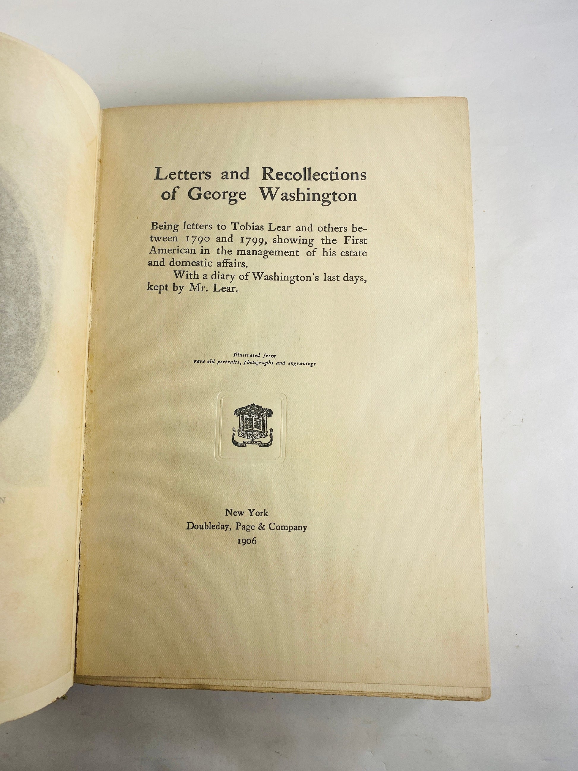 George Washington Letters and Recollections FIRST EDITION vintage book circa 1906 Tobias Lear letters from 1770-1799 diary. Bixby