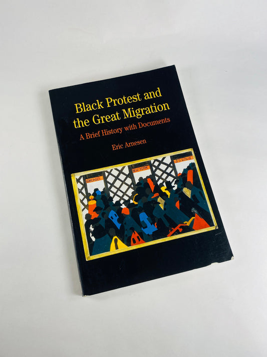 Black Protest and the Great Migration vintage paperback book by Eric Arnesen about the history of race and labor