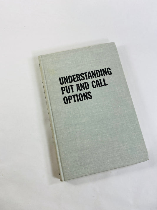 Understanding Put and Call Options vintage book by Herbert Filer circa 1962 EARLY PRINTING Buying and selling stock market positions