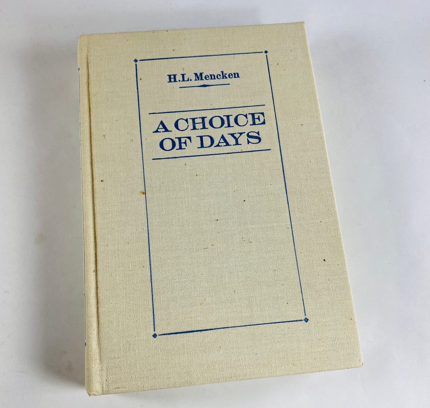 1956 HL Mencken Choice of Days vintage book of autobiographical works in one volume linguistic literature home decor Prop staging