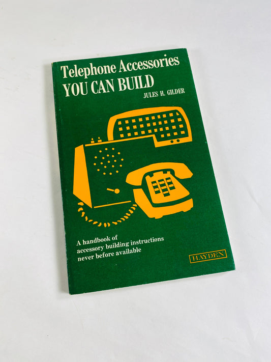 Telephone Accessories You Can Build vintage paperback book circa 1976 by Jules Glider Communications Broadcasting Telegraph Home decor