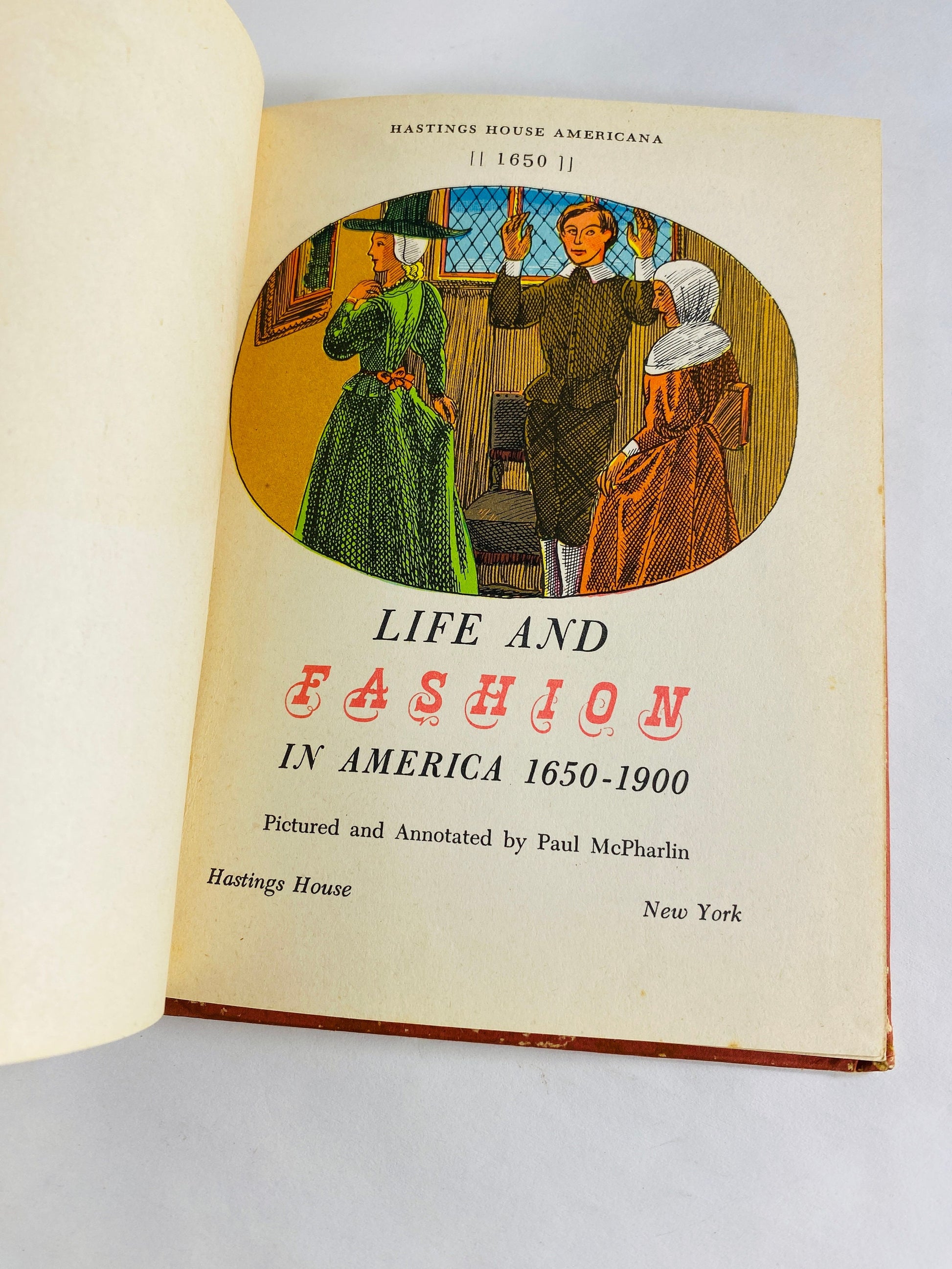 Life and Fashion in America 1650-1900 Costume vintage design book by Paul McPharlin circa 1946 Style Gothic Renaissance Elizabethan