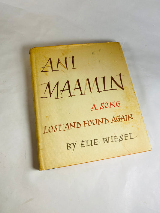 Elie Wiesel Ani Maamin First Edition vintage book Holocaust survivor Lost and Found Again circa 1973 Nobel Peace Prize