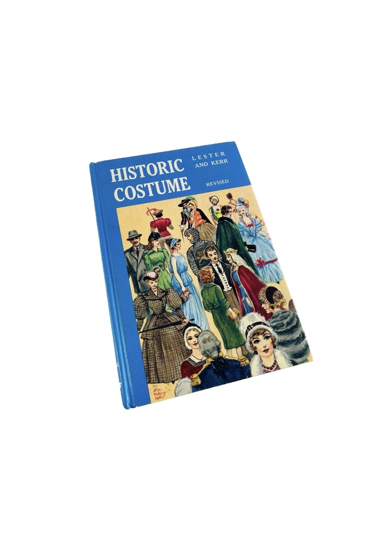 Historic Costume vintage design book by Lester & Kerr circa 1967 Fashion and style from remote times to 1960s Gothic Renaissance Elizabethan