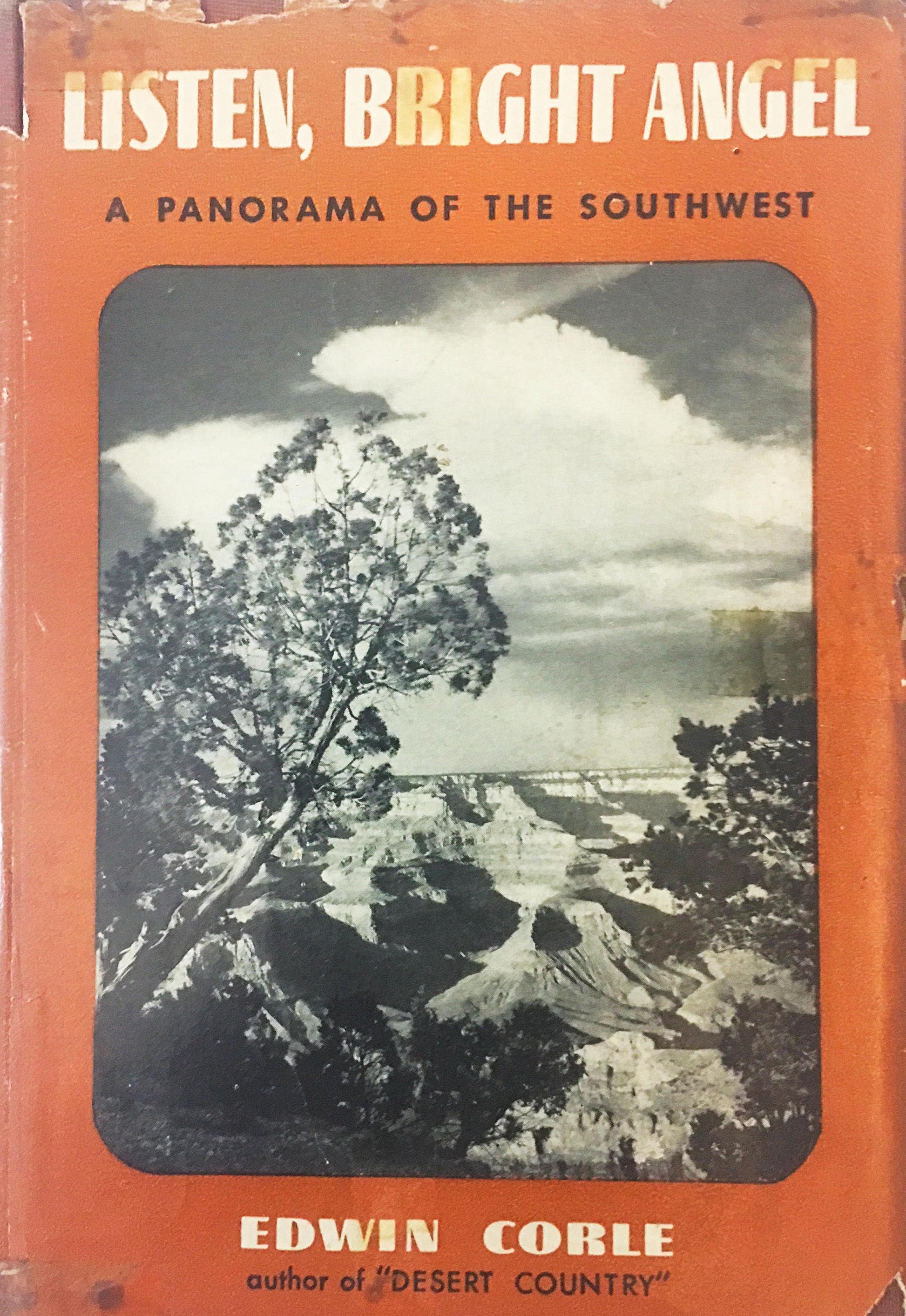 Listen, Bright Angel panorama of the Southwest First Edition book circa Edwin Corle circa 1946. outdoors nature lover gift