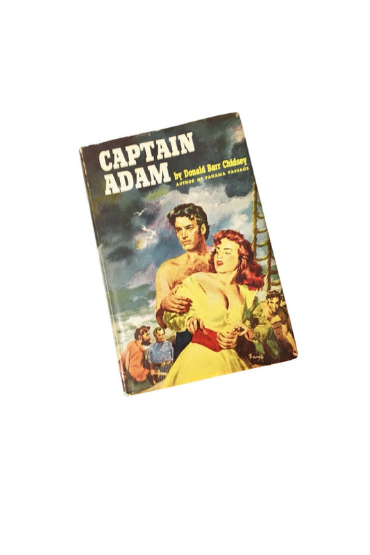 Captain Adam Vintage FIRST EDITION book about love and independence Pulp fiction by Donald Barr Chidsey circa 1953. Home bookshelf decor