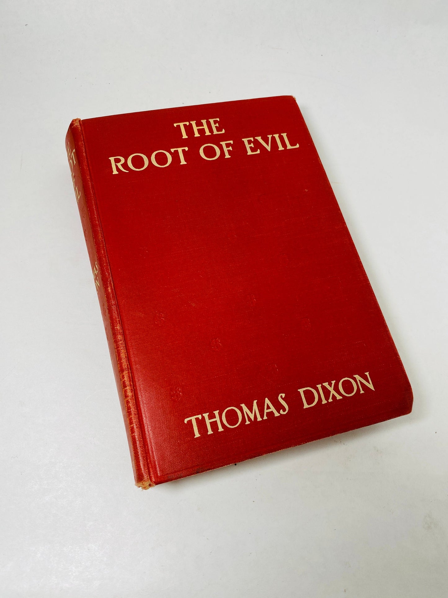 Root of Evil by Thomas Dixon vintage FIRST EDITION book circa 1911 about money power and greed and how it brought a man to untimely death