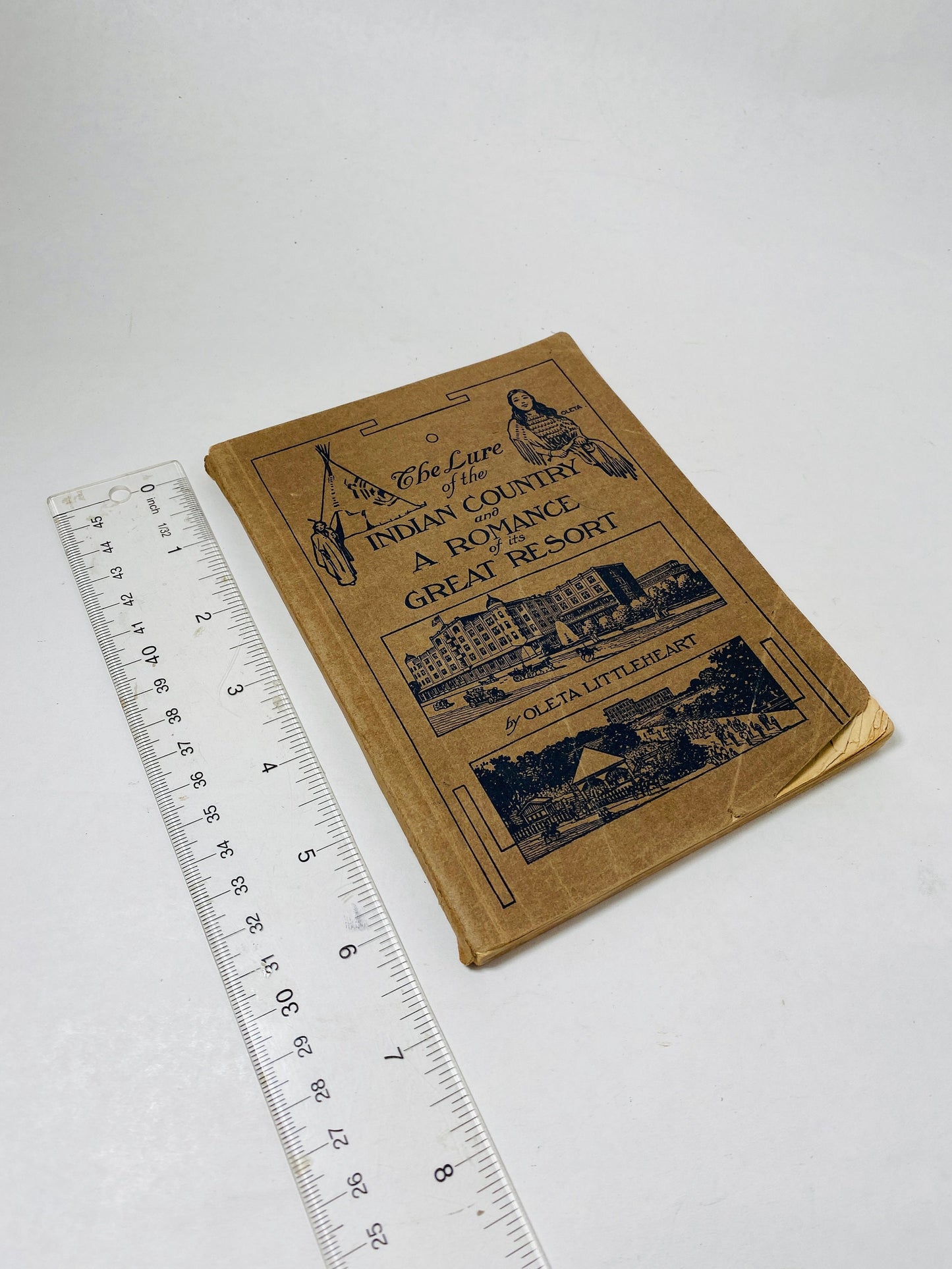 1908 Native American vintage First Edition paperback book Oleta Littleheart Lure of the Indian Country and a Romance of its Great Resort