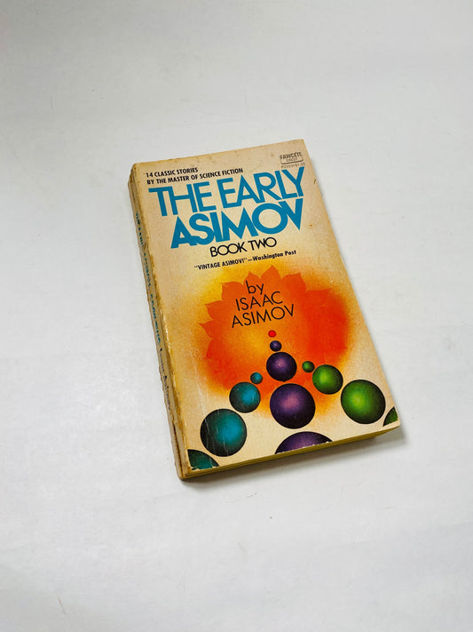 Issac Asimov Vintage paperback book circa 1974 Early Asminov Book Two reaching First Printing Stories Super-Neutron Death Sentence