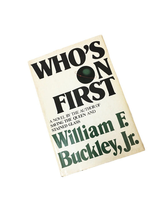 1980 Who's on First by William F Buckley, Jr Vintage book about Blackford Oakes and KGB spies in the race for space
