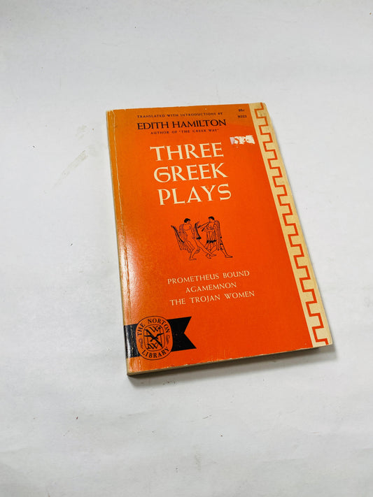 Three famous Greek plays Vintage paperback book circa 1965 Prometheus Bound, Agamennon, The Trojan Women