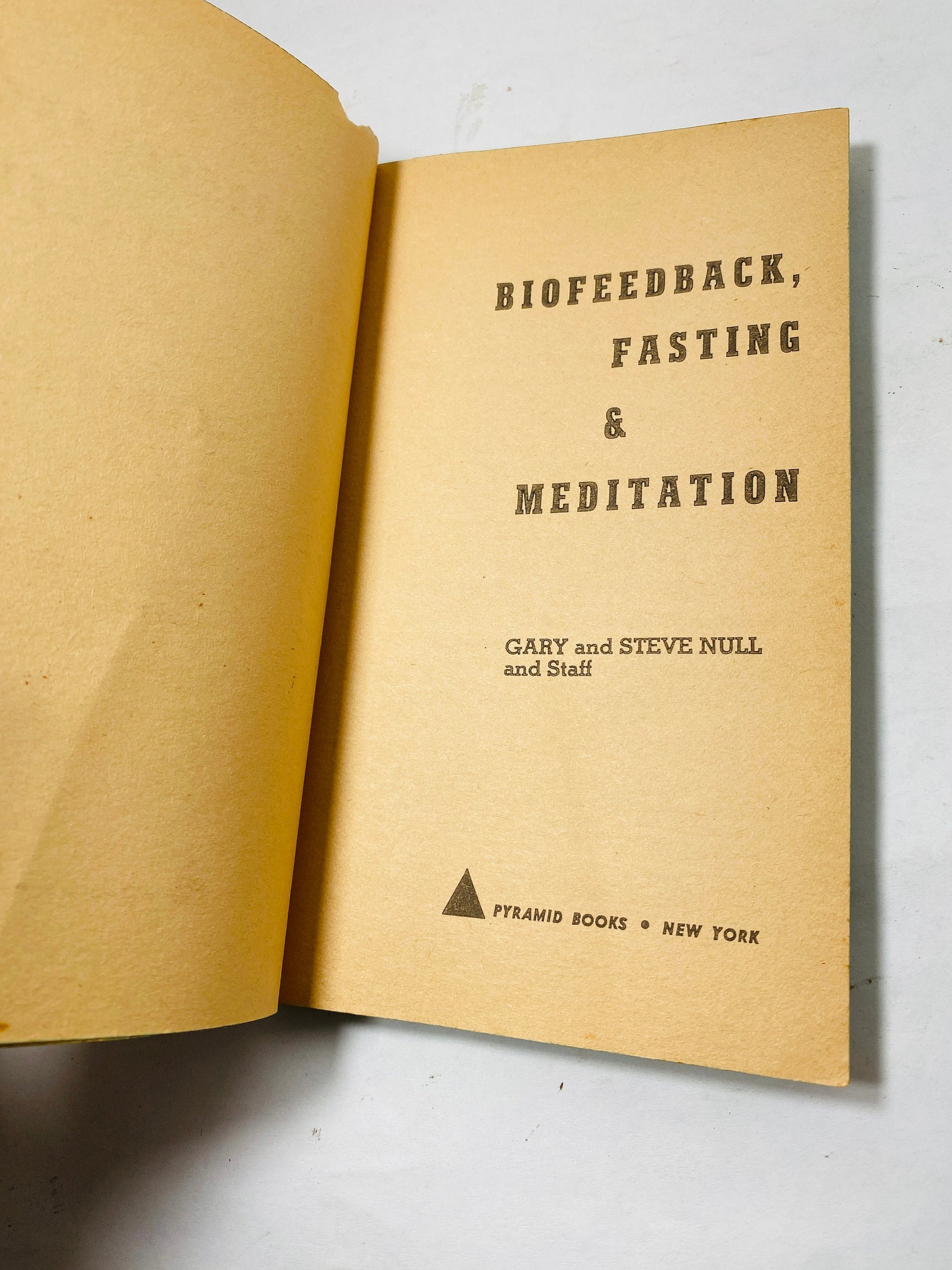 Biofeedback, Fasting and Meditation by Gary Null vintage paperback book circa 1974