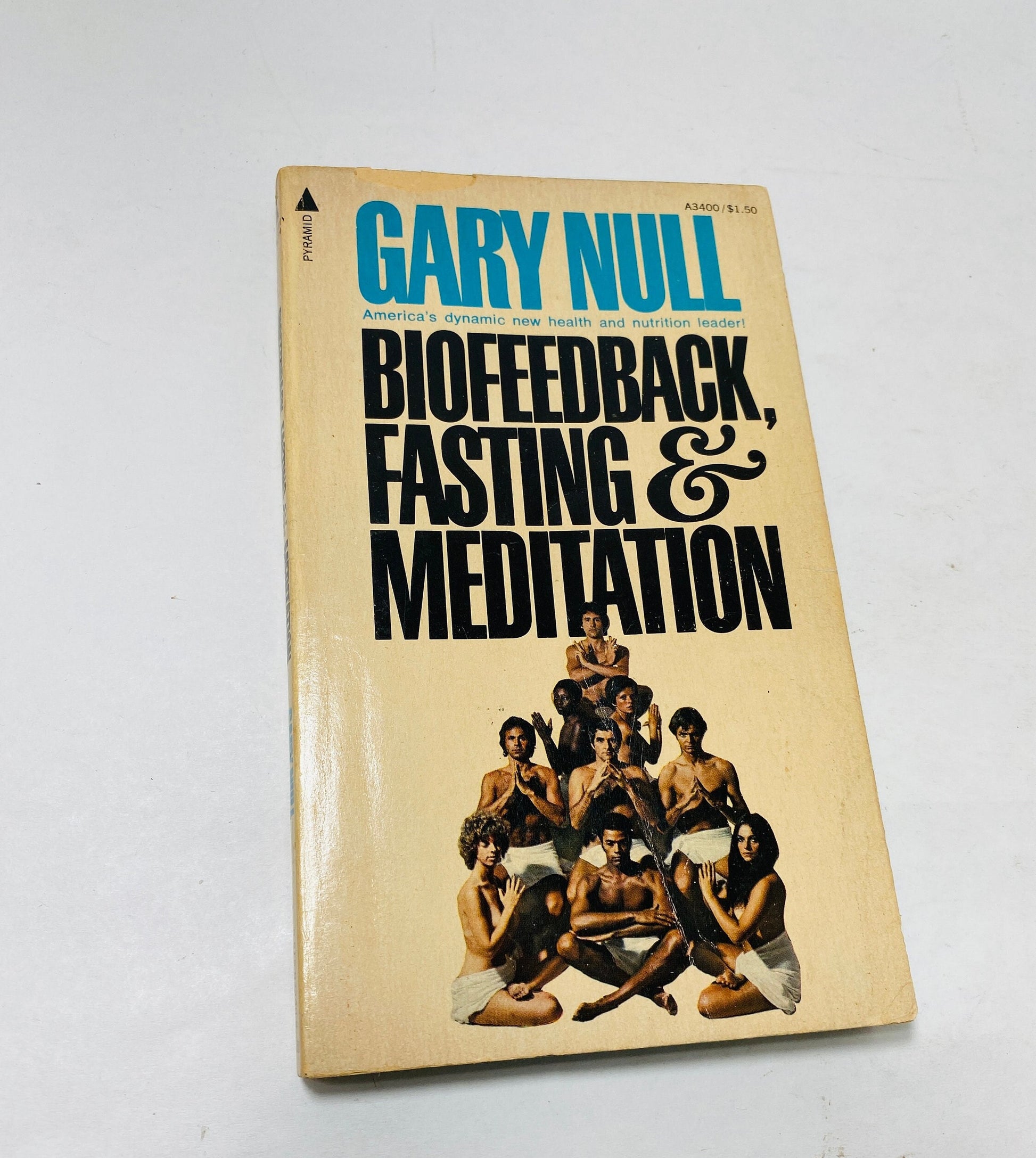 Biofeedback, Fasting and Meditation by Gary Null vintage paperback book circa 1974