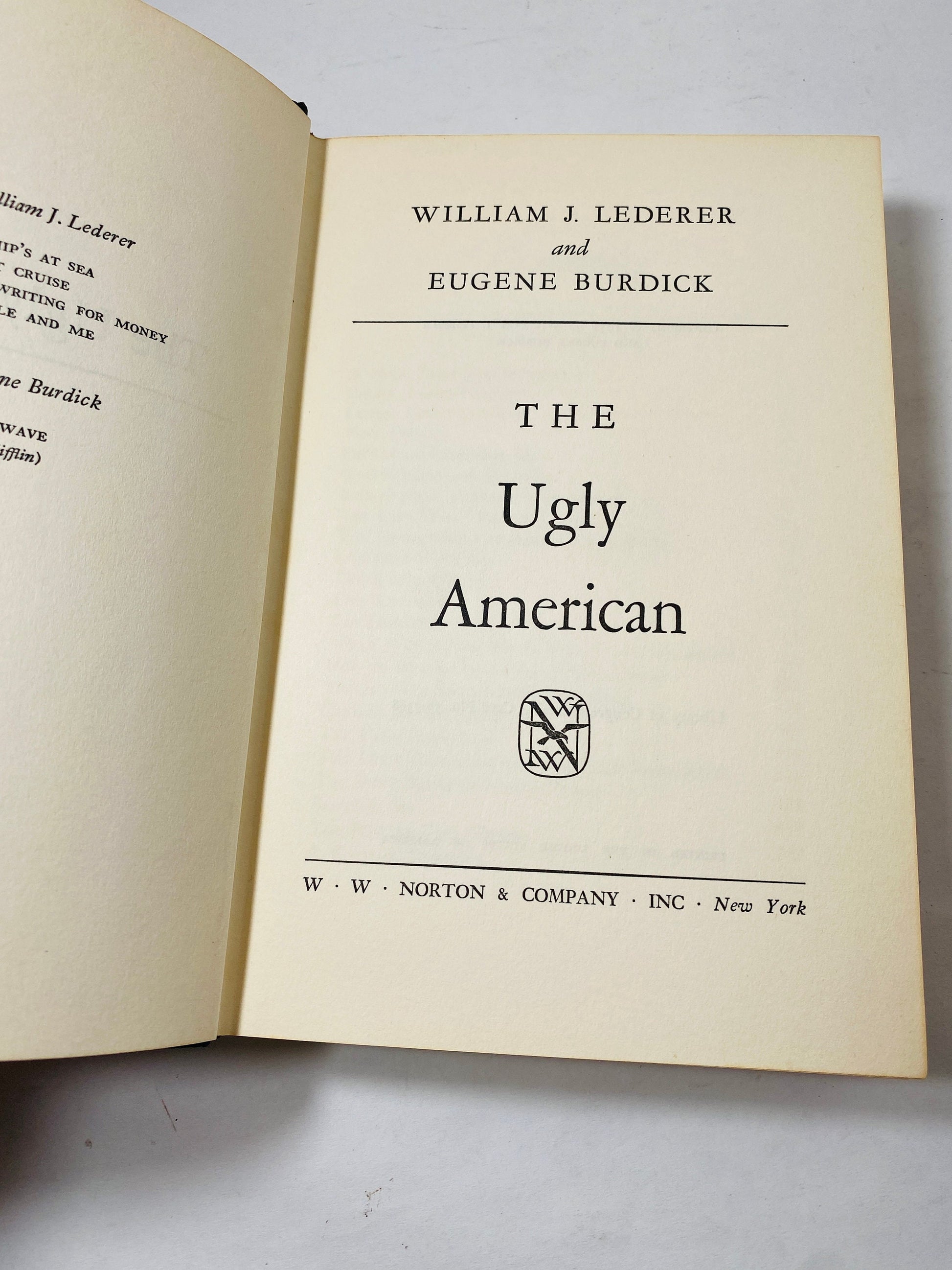 Ugly American by William Lederer circa 1958. Vintage book about peacekeeping diplomatic failures in Southeast Asia and civil war.