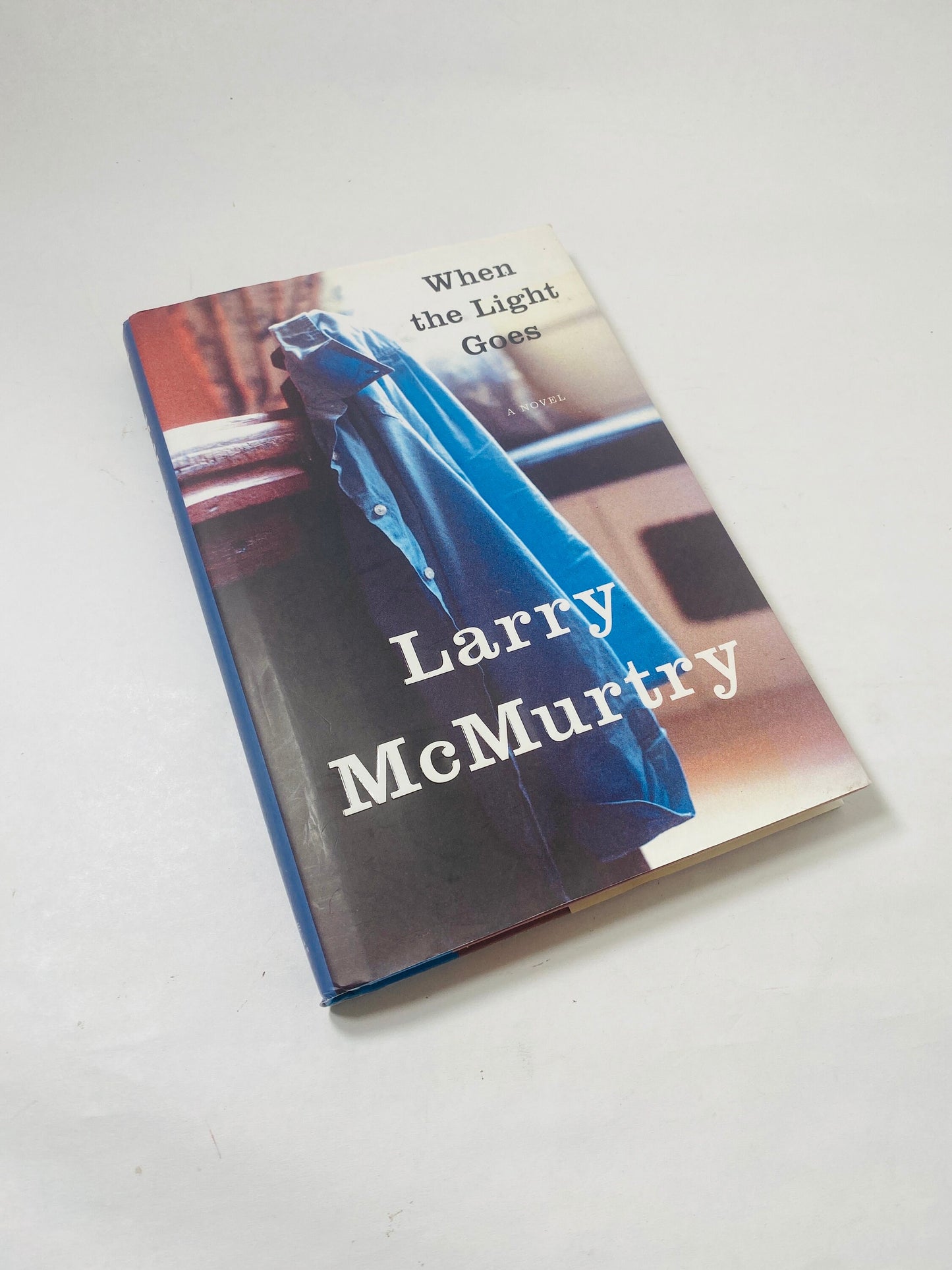 When the Light Goes by Larry McMurtry Vintage FIRST EDITION book Pulitzer Prize author Western Texas Ranger home decor